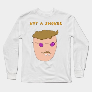 Not a smoker Long Sleeve T-Shirt